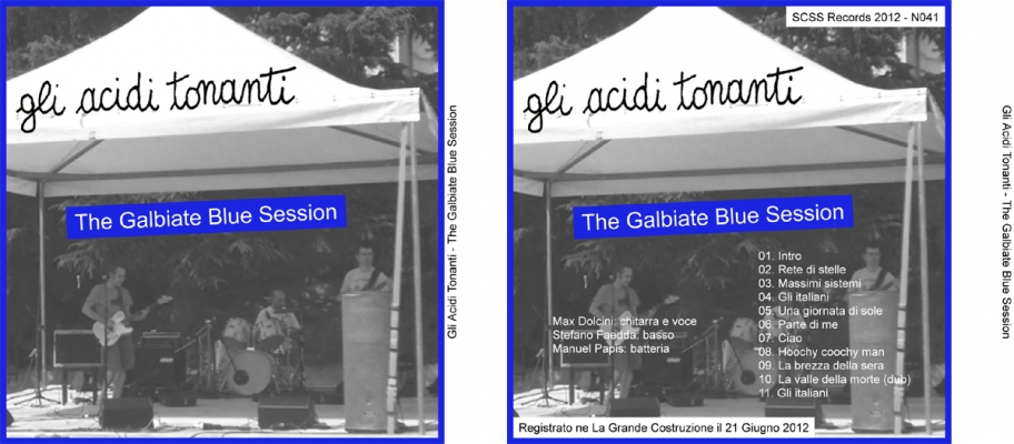 n041 gli acidi tonanti: the galbiate blue session 2012